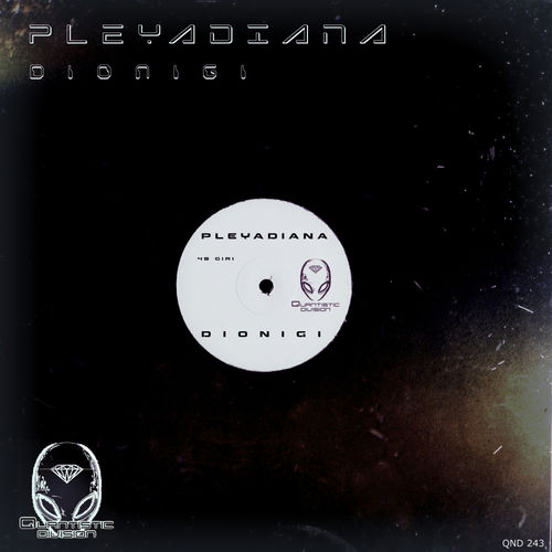 Dionigi - Pleyadiana / Quantistic Division