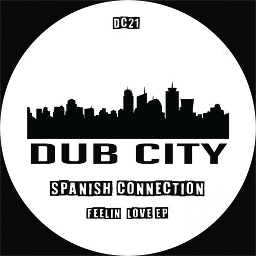 Spanish Connnection - Feelin' Love / Dub City Traxx