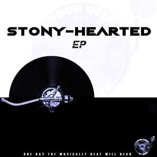 The Godfathers Of Deep House SA - Stony Hearted / Your Deep Is Not My Deep