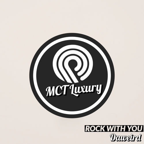 DaWeirD - Rock with You / MCT Luxury