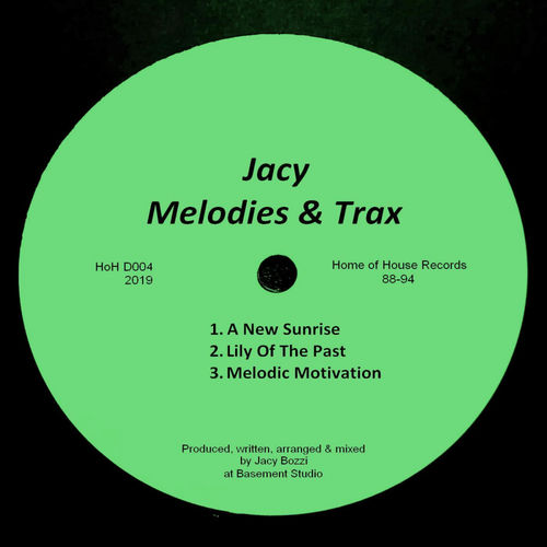 Jacy - Melodies & Trax EP / Home of House Records