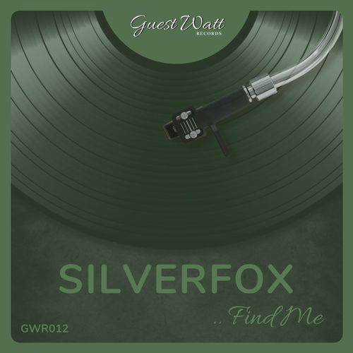 Silverfox - Find Me / Guest Watt Records
