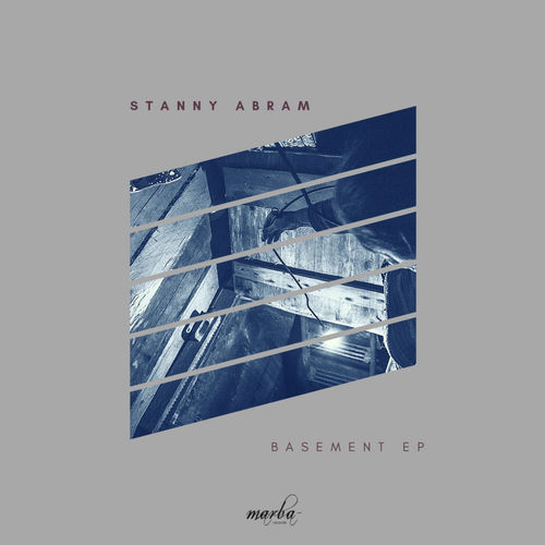 Stanny Abram - Basement EP / Marba Records
