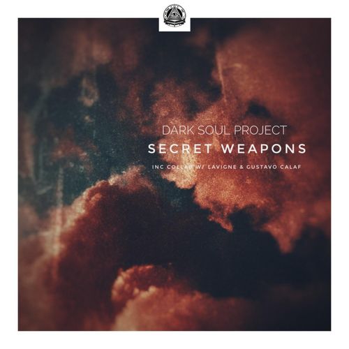 Dark Soul Project - Secret Weapons / We Are The Underground