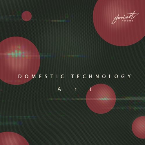 Domestic Technology - Ari / Soviett