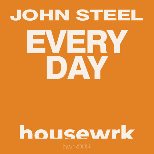 John Steel - Everyday / housewrk