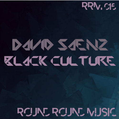 David Saenz - Black Culture / Round Round Music