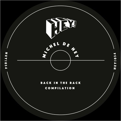Michel De Hey - Back In The Rack Compilation / Hey! Records