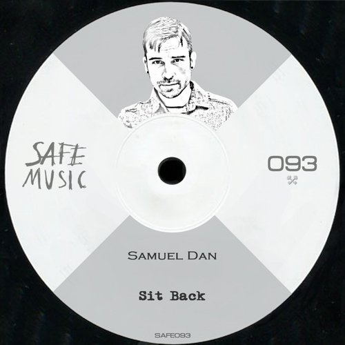 Samuel Dan - Sit Back EP / Safe Music