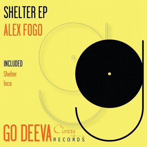 Alex Fogo - Shelter Ep / Go Deeva Records