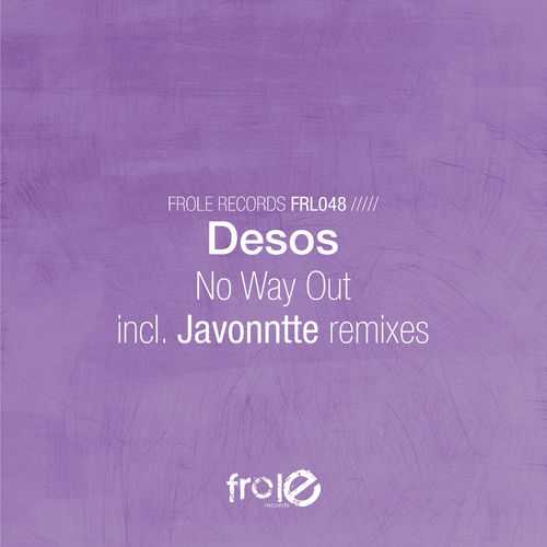 Desos - No Way Out / Frole Records