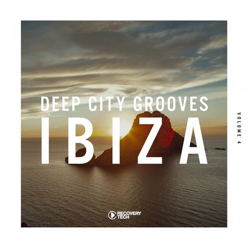 VA - Deep City Grooves Ibiza, Vol. 4 / Recovery Tech