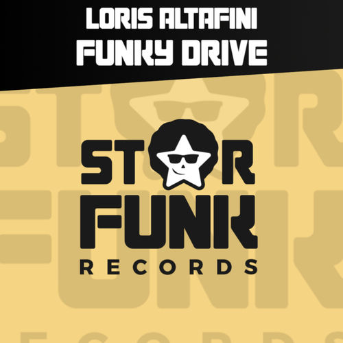 Loris Altafini - Funky Drive / Star Funk Records