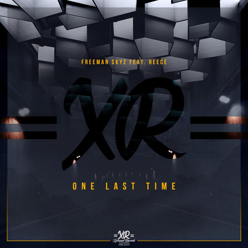 Freeman Skyz ft Reece - One Last Time / Xpressed Records