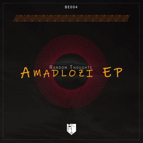 Random Thoughts - Amadlozi / BaloElo Recordings