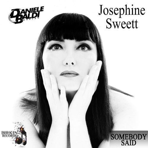 Daniele Baldi, Josephine Sweett - Somebody Said / Birkin Records