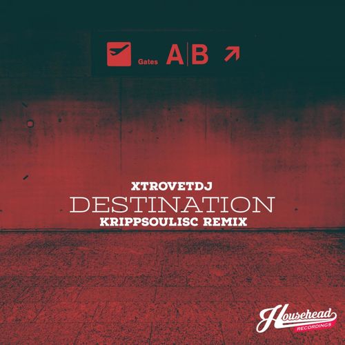 XtrovetDJ - Destination Remixes Part 1 / Househead Recordings