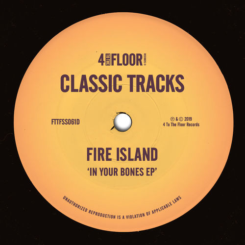 Fire Island - In Your Bones EP / 4 To The Floor Records