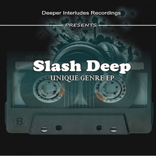 Slash Deep - Unique Genre / Deeper Interludes Recordings