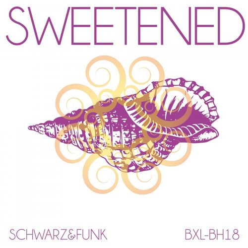 Schwarz & Funk - Sweetened / Boxberglounge