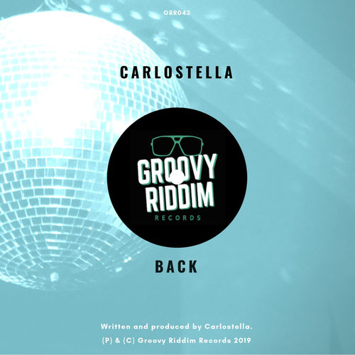 Carlostella - Back / Groovy Riddim Records