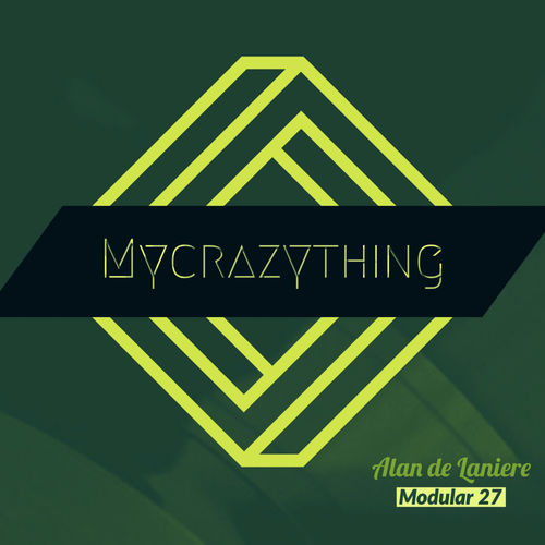 Alan De Laniere - Modular 27 / Mycrazything Records