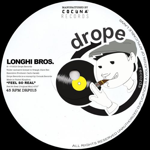 Longhi Bros. - Feel so Real / Drope Records LTD