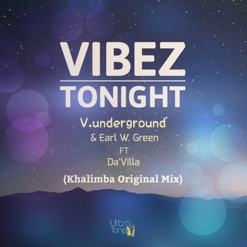 V.Underground & Earl W. Green ft Da'villa - Vibez Tonight / Ultra Tone Records