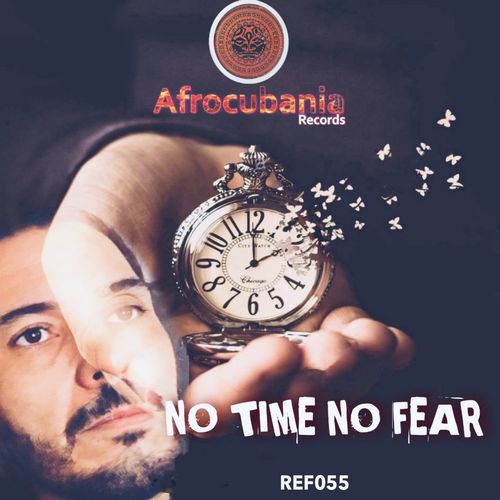 Moi Rodriguez - No Time No Fear / Afrocubania Records