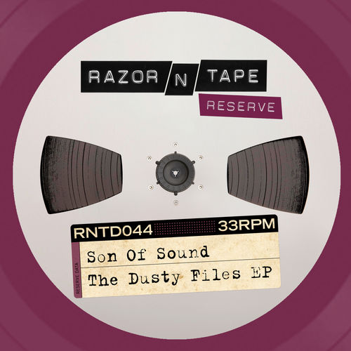 Son Of Sound - The Dusty Files EP / Razor-N-Tape Digital