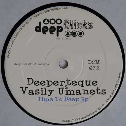 Deeperteque & Vasily Umanets - Time to Deep / Deep Clicks