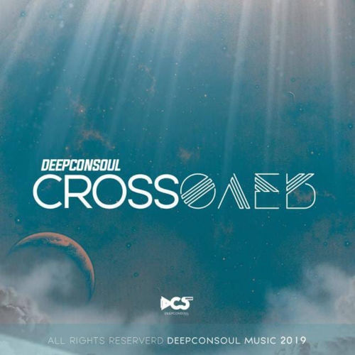 Deepconsoul - Crossover Album / Deepconsoul Sounds