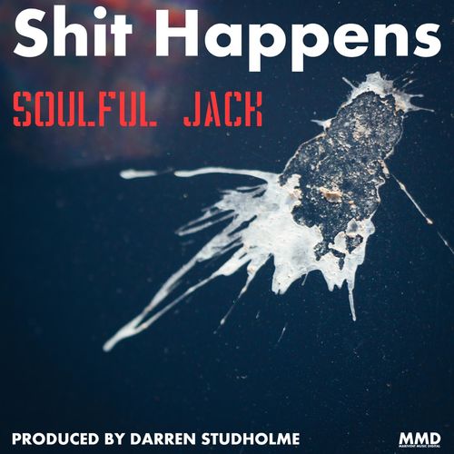 Soulful Jack - Shit Happens / Marivent Music Digital