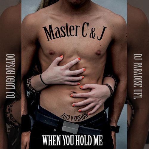 Master C & J - When You Hold Me 2019 / 51st Street Music Chicago