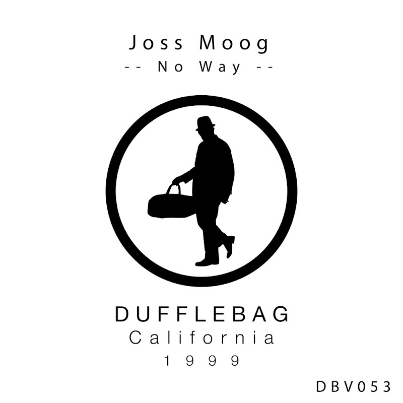 Joss Moog - No Way / Dufflebag Recordings