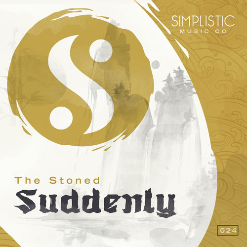 The Stoned - Suddenly / Simplistic Music Company