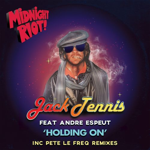 Jack Tennis ft Andre Espeut - Holding On / Midnight Riot