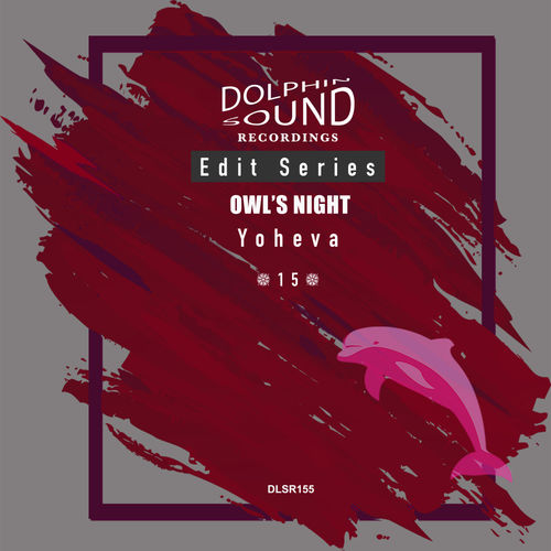 Yoheva - Owl's Night / Dolphin Sound Recordings