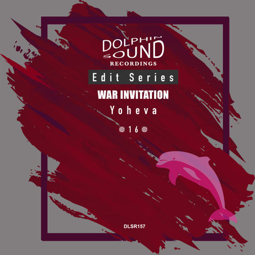 Yoheva - War Invitation / Dolphin Sound Recordings