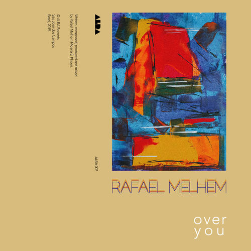 Rafael Melhem - Over you / ALRA Records