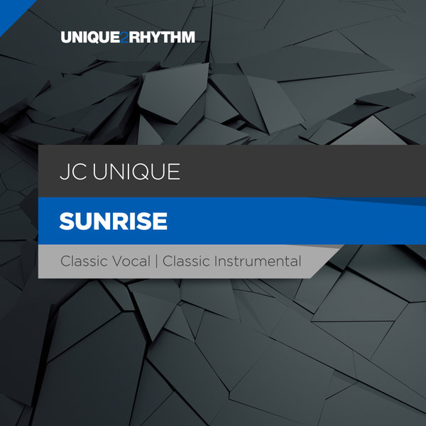 JC Unique - Sunrise / Unique 2 Rhythm