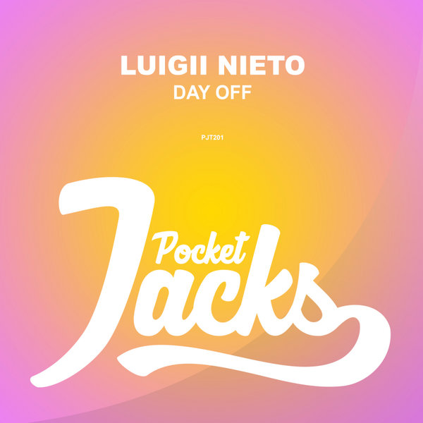 Luigii Nieto - Day Off / Pocket Jacks Trax