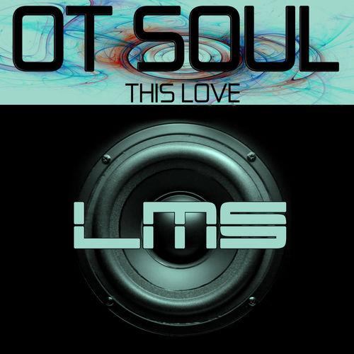 OT Soul - This Love / LadyMarySound International