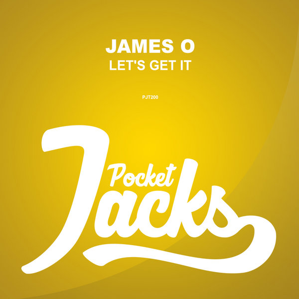 James O - Let's Get It / Pocket Jacks Trax