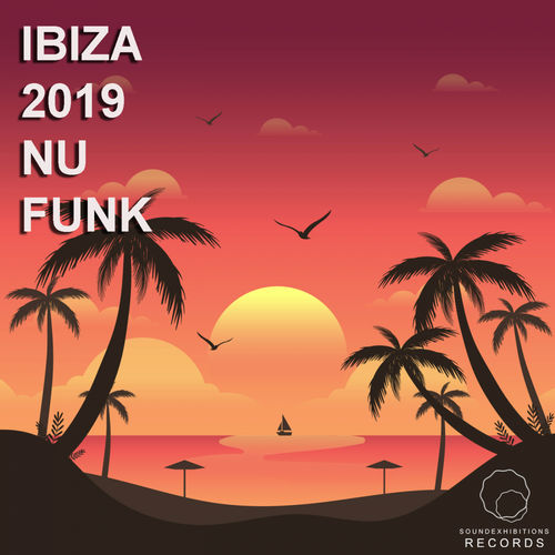 VA - Ibiza 2019 Nu Funk / Sound-Exhibitions-Records