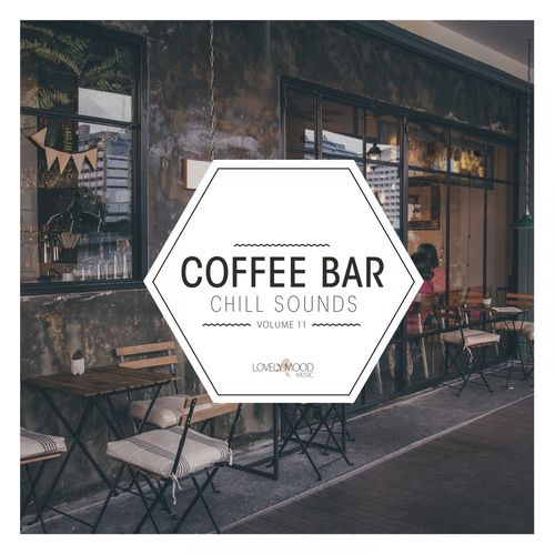 VA - Coffee Bar Chill Sounds, Vol. 11 / Lovely Mood Music
