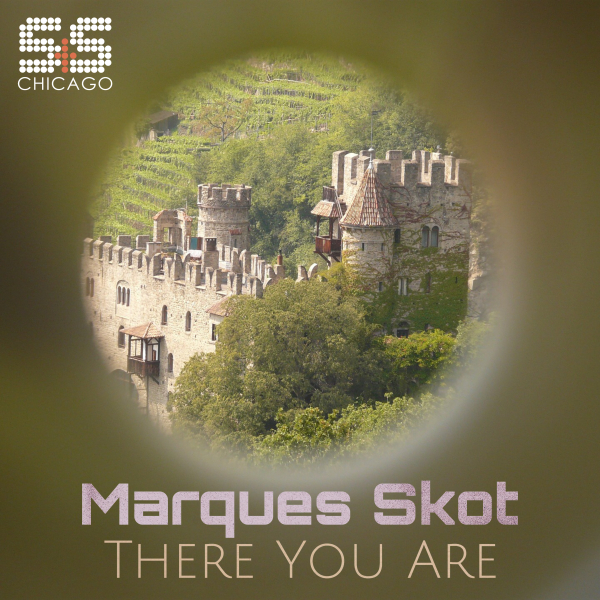 Marques Skot - There You Are / S&S Records