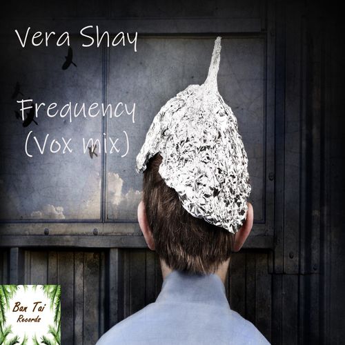 Vera Shay - Frequency / Ban Tai Records