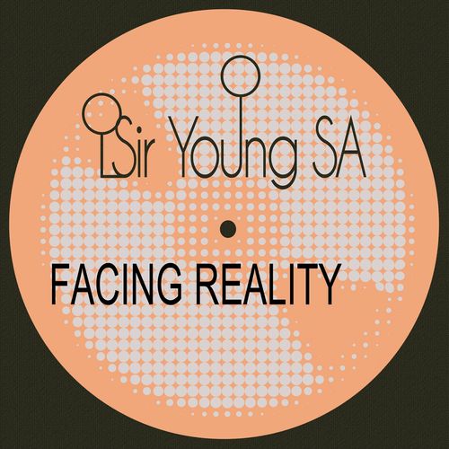 Sir Young SA - Facing Reality / AfroSoul Records