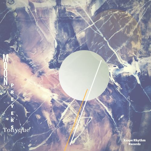 Tonyque - Moon preyers / Xcape Rhythm Records